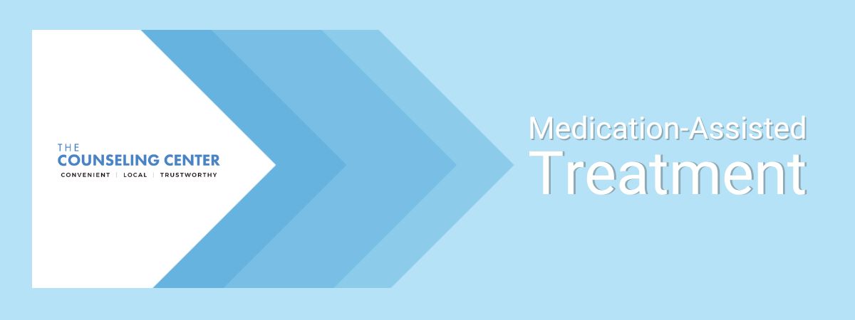 Why Medicated Assisted Treatment is Important at The Counseling Center At Freehold